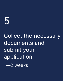 Collect the necessary documents and submit your application