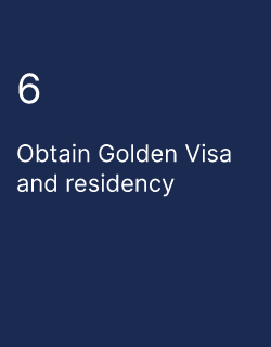 Obtain Golden Visa and residency